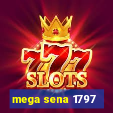 mega sena 1797