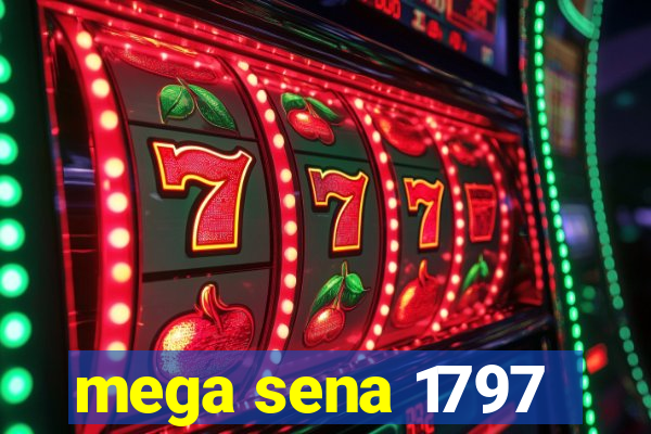 mega sena 1797