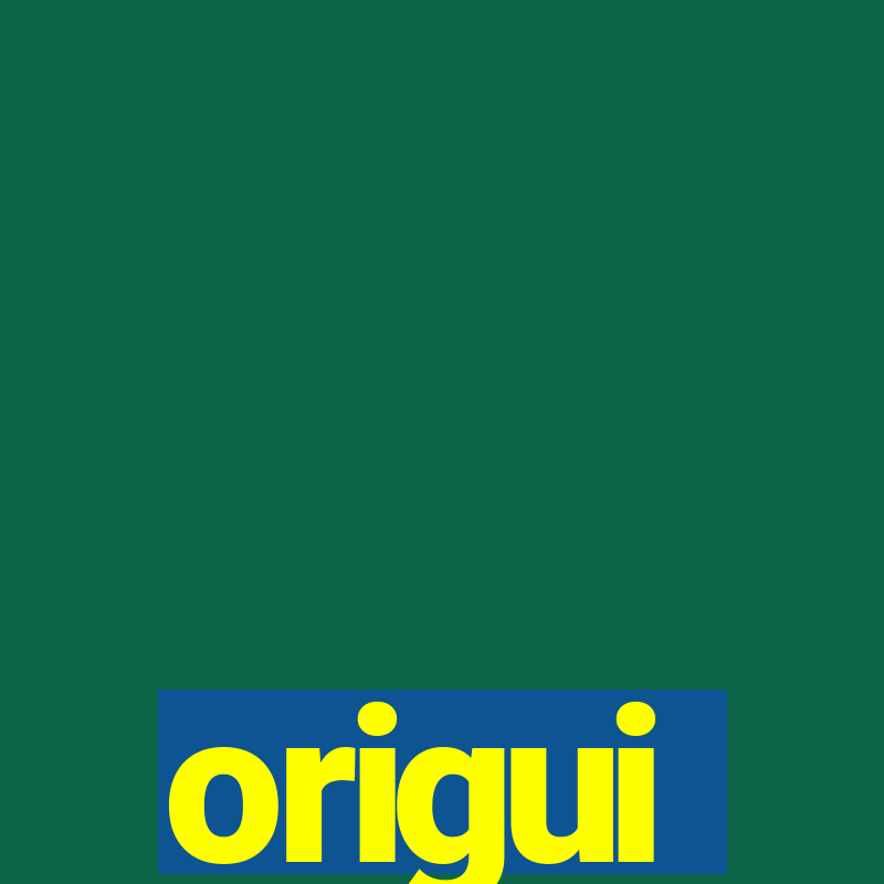 origui