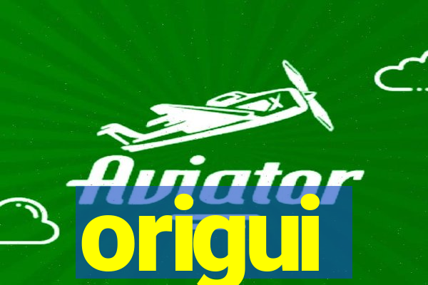 origui