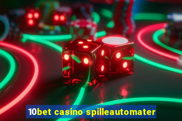 10bet casino spilleautomater