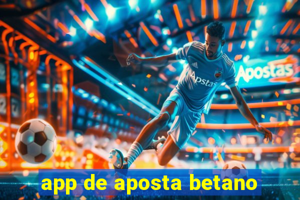 app de aposta betano