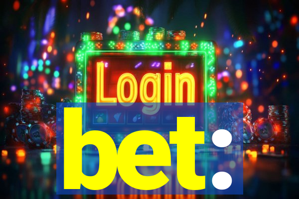 bet: