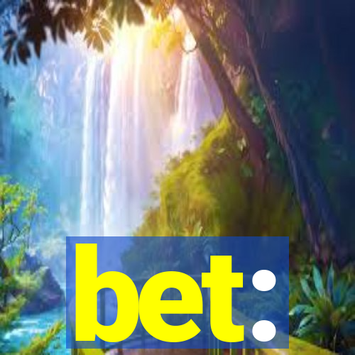 bet: