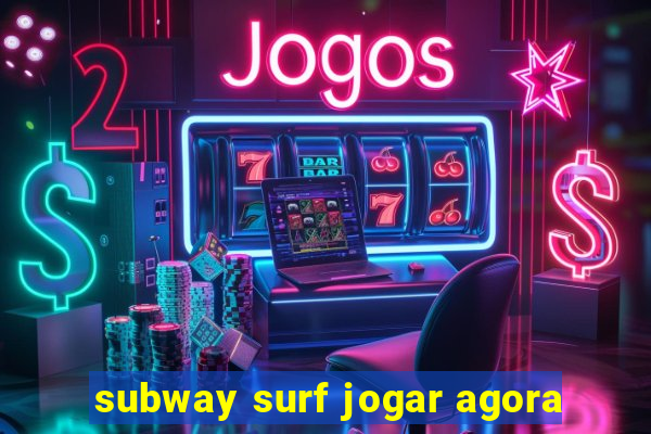 subway surf jogar agora