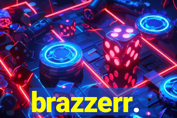 brazzerr.