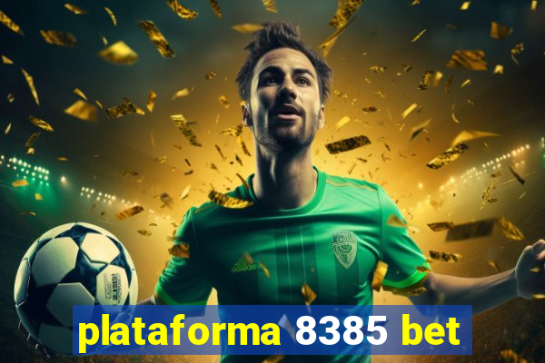 plataforma 8385 bet