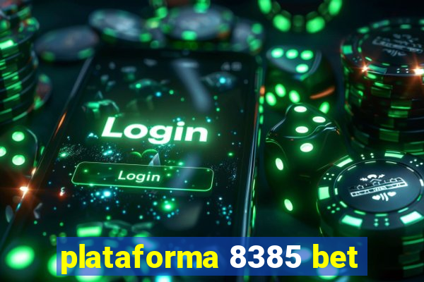 plataforma 8385 bet