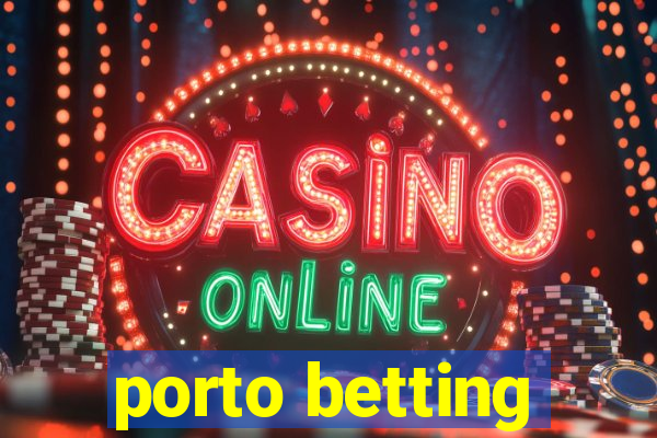 porto betting