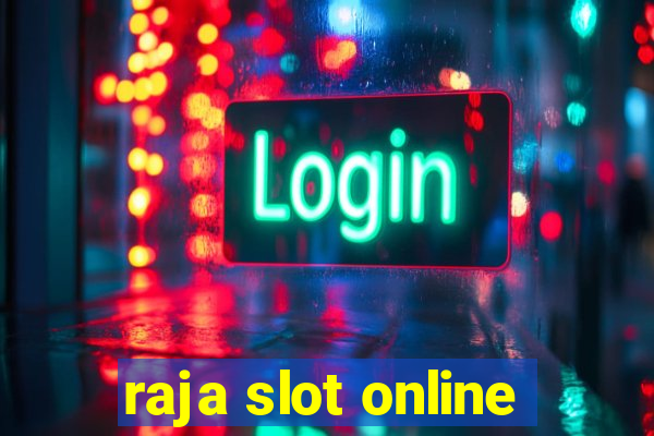 raja slot online