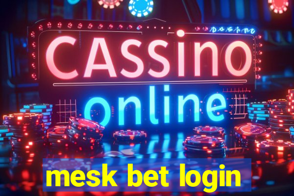 mesk bet login