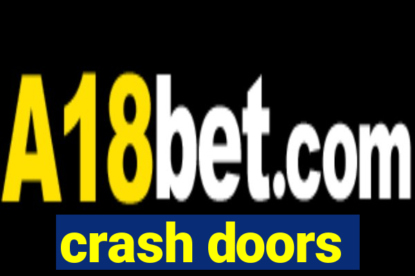 crash doors