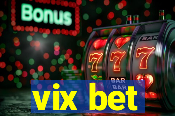 vix bet