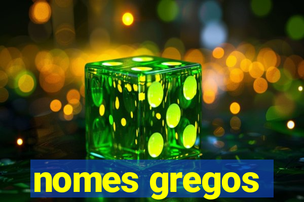 nomes gregos