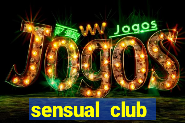 sensual club esporte interativo