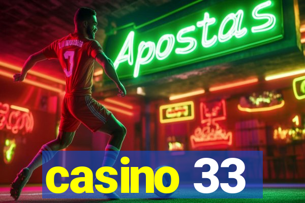 casino 33