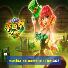 musica do comercial bet365