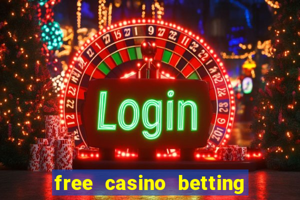 free casino betting no deposit