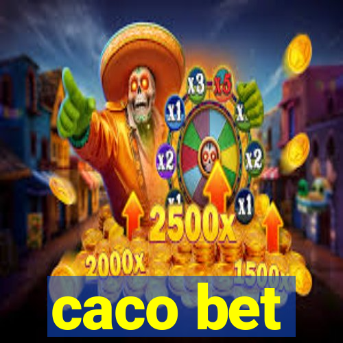 caco bet