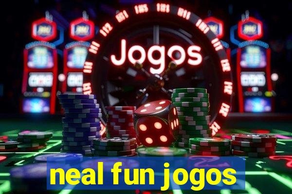 neal fun jogos