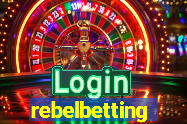 rebelbetting