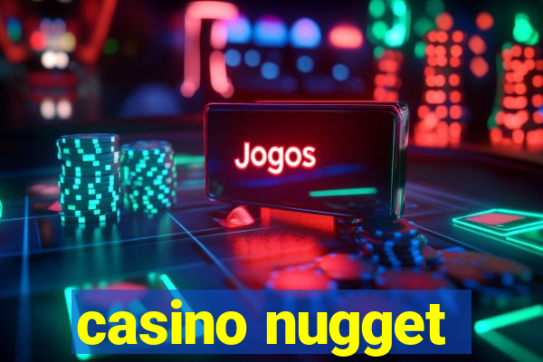 casino nugget