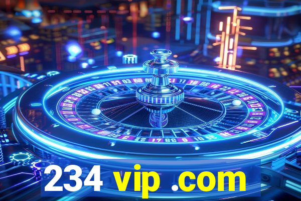 234 vip .com