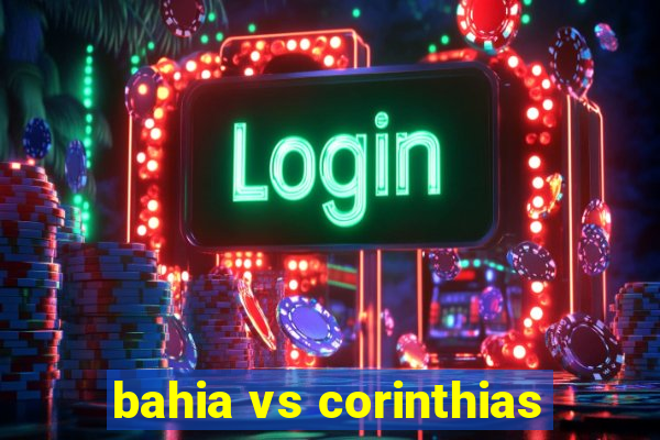 bahia vs corinthias