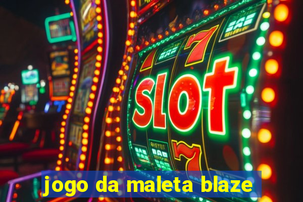 jogo da maleta blaze