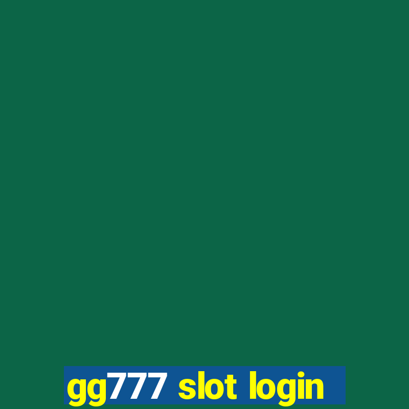 gg777 slot login