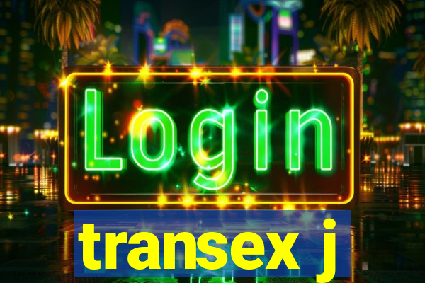 transex j