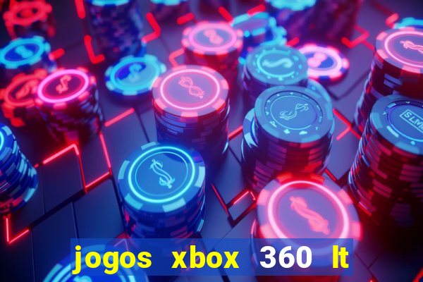 jogos xbox 360 lt 3.0 download