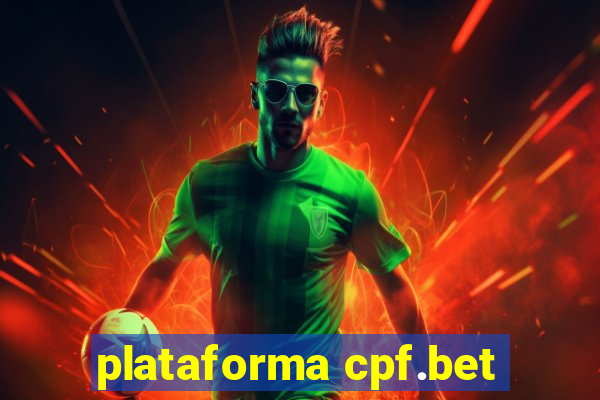 plataforma cpf.bet