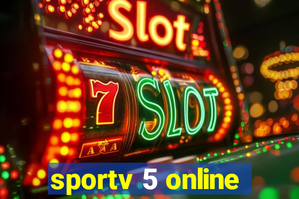 sportv 5 online