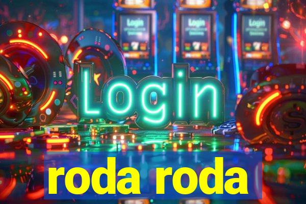 roda roda