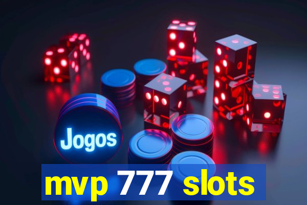 mvp 777 slots