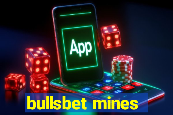 bullsbet mines