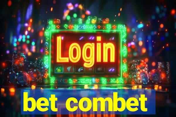 bet combet