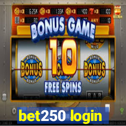 bet250 login