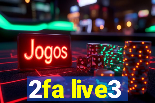 2fa live3