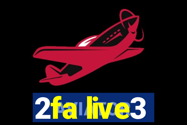 2fa live3