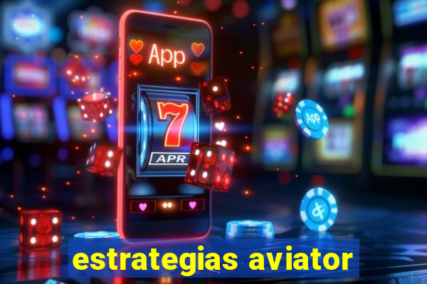 estrategias aviator