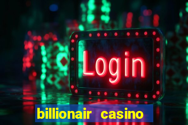 billionair casino free chips