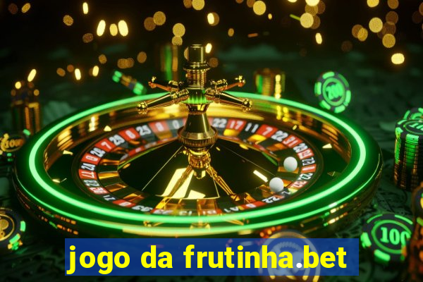 jogo da frutinha.bet