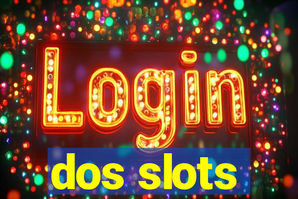 dos slots