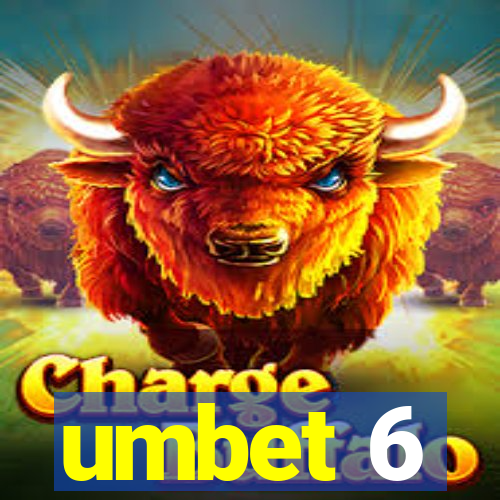 umbet 6