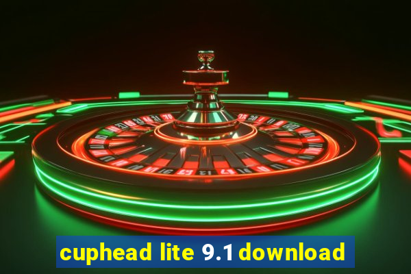 cuphead lite 9.1 download