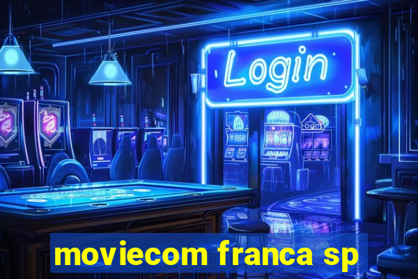 moviecom franca sp