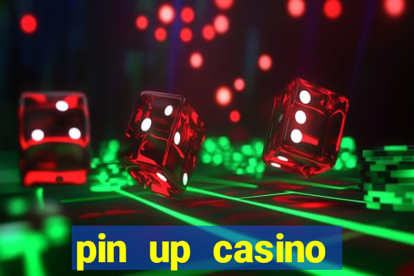 pin up casino bonus code