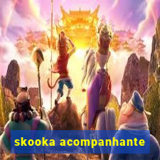 skooka acompanhante